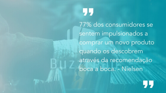 marketing boca a boca funciona: 77% dos consumidores se sentem impulsionados a comprar quando recebem uma recomendação