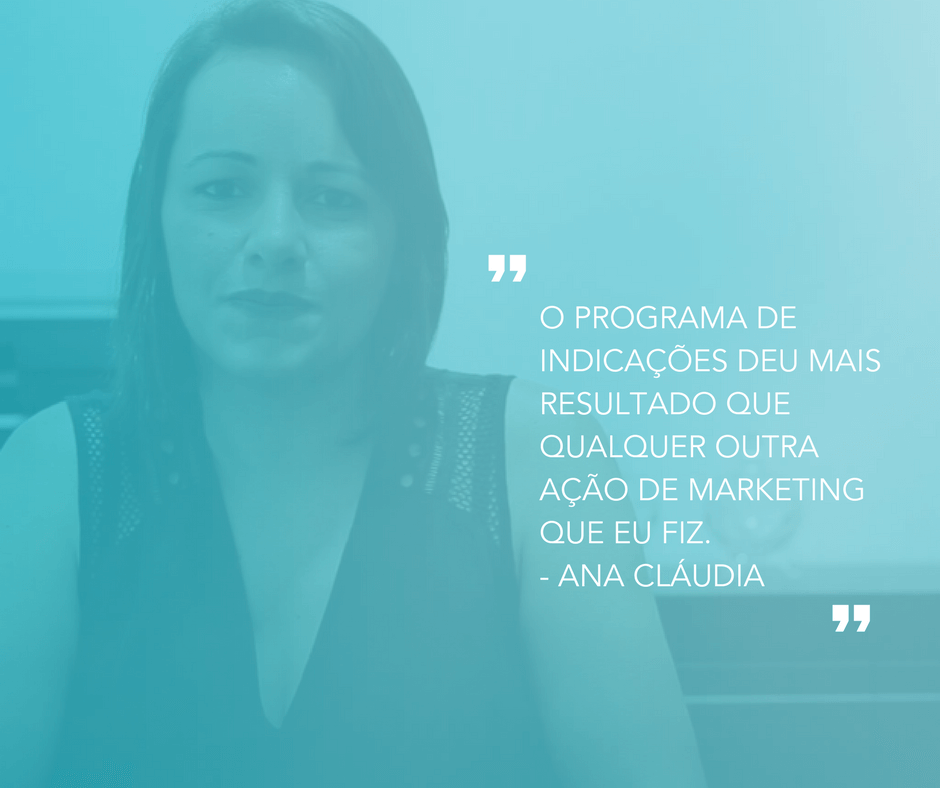 o programa de indicações deu mais resultado que qualquer outra ação de marketing